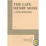 The Late Henry Moss - Acting Edition