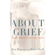 About Grief Insights, Setbacks, Grace Notes, Taboos
