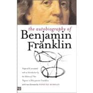 The Autobiography of Benjamin Franklin; Second Edition