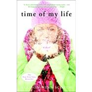 Time of My Life A Novel