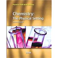 Prentice Hall Brief Review Chemistry: The Physical Setting 2018 Student Book