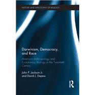 Darwinism, Democracy, and Race