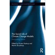 The Social Life of Climate Change Models: Anticipating Nature