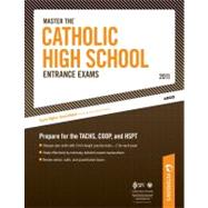 Master the Catholic High School Entrance Exams 2011