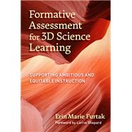 Formative Assessment for 3D Science Learning: Supporting Ambitious and Equitable Instruction
