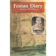 Fenian Diary of Denis B. Cashman