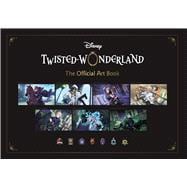 Disney Twisted-Wonderland: The Official Art Book