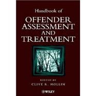 Handbook of Offender Assessment and Treatment