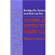 Filter Design With Time Domain Mask Constraints: Theory and Applications