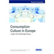 Consumption Culture in Europe: Insight into the Beverage Industry