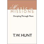 Music in Missions: Discipling Through Music