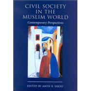 Civil Society in the Muslim World Contemporary Perspectives