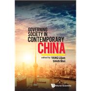 Governing Society in contemporary China