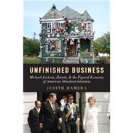 Unfinished Business Michael Jackson, Detroit, and the Figural Economy of American Deindustrialization