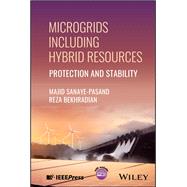 Microgrids Including Hybrid Resources Protection and Stability,9781394278589