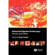 Advanced Digestive Endoscopy : Practice and Safety