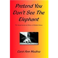 Pretend You Don't See the Elephant
