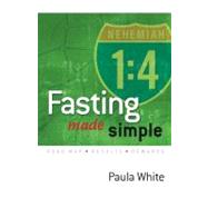 Fasting Made Simple : Road Map, Results, and Rewards