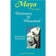 Maya-english/english-maya Dictionary And Phrasebook (yucatec)