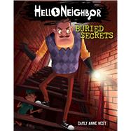 Buried Secrets: An AFK Book (Hello Neighbor #3) 1