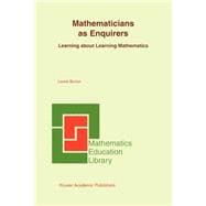 Mathematicians As Enquirers