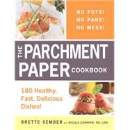 The Parchment Paper Cookbook