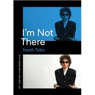 I'm Not There