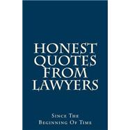 Honest Quotes from Lawyers