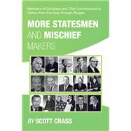 More Statesmen and Mischief Makers