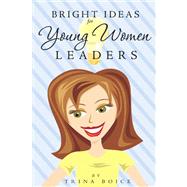 Bright Ideas for Young Women Leaders