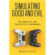 Simulating Good and Evil