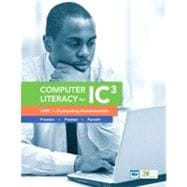 Computer Literacy for IC3 Unit 1 Computing Fundamentals