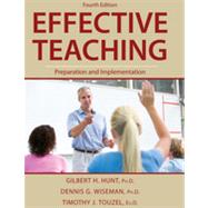 Effective Teaching : Preparation and Implementation