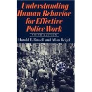 Understanding Human Behavior For Effective Police Work Third Edition