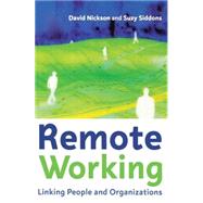Remote Working : Linking People and Organizations