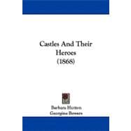 Castles and Their Heroes,9781104078591