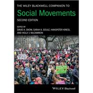 The Wiley Blackwell Companion to Social Movements