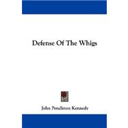 Defense of the Whigs