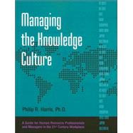 Managing the Knowledge Culture