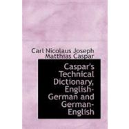 Caspar's Technical Dictionary, English-german and German-english