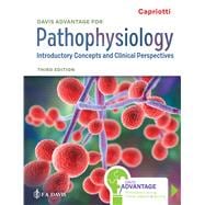 Davis Advantage for Pathophysiology Introductory Concepts and Clinical Perspectives