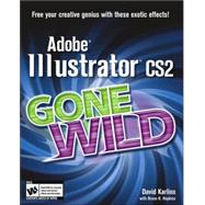 Adobe<sup>®</sup> Illustrator<sup>®</sup> CS2 Gone Wild