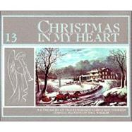 Christmas in My Heart: A Treasury of Old-Fashioned Christmas Stories