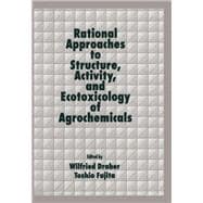 Rational Approaches to Structure, Activity, and Ecotoxicology of Agrochemicals