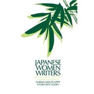 Japanese Women Writers: Twentieth Century Short Fiction: Twentieth Century Short Fiction