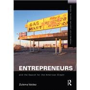 Entrepreneurs and the Search for the American Dream