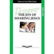 Discover the Joy of Sharing Jesus
