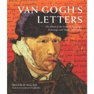 Van Gogh's Letters The Mind of the Artist in Paintings, Drawings, and Words, 1875-1890