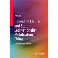 Individual Choice and State-led Nationalist Mobilization in China