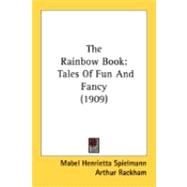 Rainbow Book : Tales of Fun and Fancy (1909)